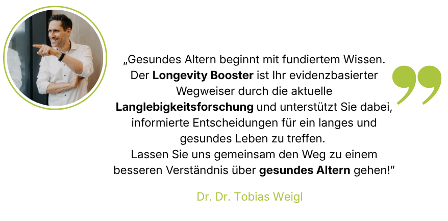 Der Longevity Booster Zitat Tobias
